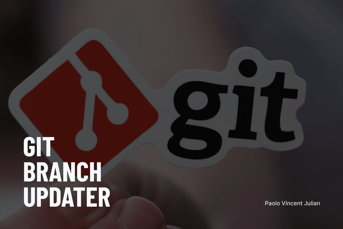 Having trouble updating branches that is dependent to one another? Enter git-branch-updater banner
