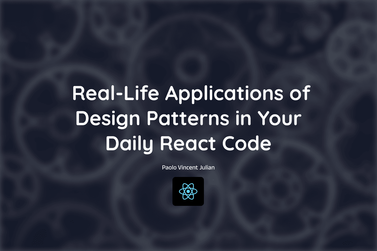  Real-Life Applications of Design Patterns in Your Daily React Code banner